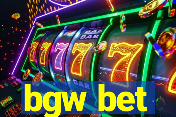 bgw bet